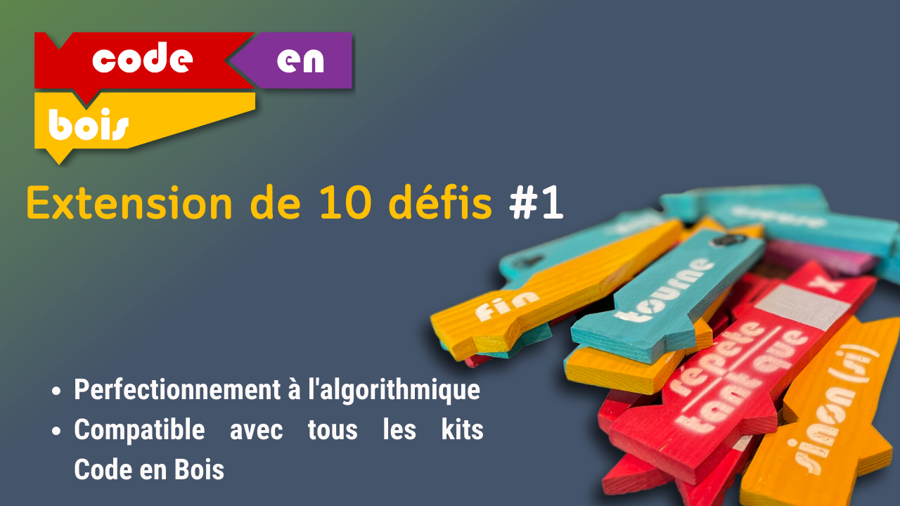 Code en Bois - Extension de défis #1
